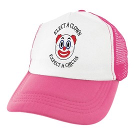 Anti Trump Cap Elect a Clown Expect a Circus Trucker Hat Pink