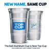 Top Cup by Ball – 16 Ounce, 30 Count, Reusable
