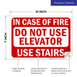 Sigo Signs, in Case of Fire Do Not Use Elevator Use Stairs Sign, 10x7 Inches, 4 Mil Vinyl Decal Stickers Weather Resistant UV Protected, Made in USA