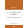 Les Crocodiles tueurs de Karabane: Roman policier africain tiré de