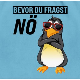 Shirtracer - Gym Bag Backpack – Bags – Before You Ask Nö Penguin Gifts Statement Gift Penguins I Bevor du frag No I Gift Funny Sayings Funny I Nee, 12 Light Blue, Unit size