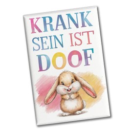 Krank Sein ist doof Souvenir Souvenir Magnet mit Hase Humorvoller Souvenir Magnet mit Hasenmotiv