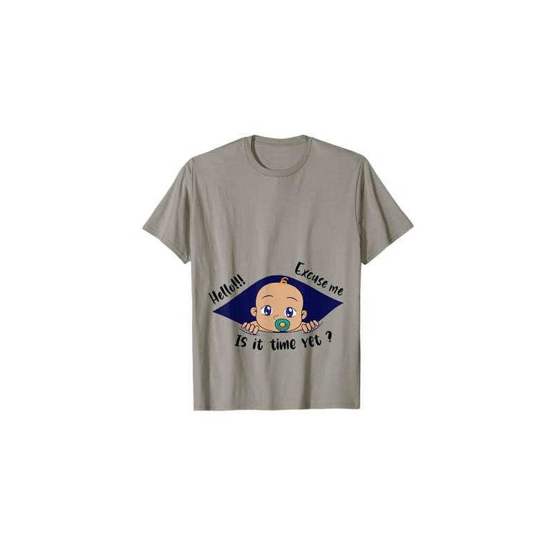 Excuse Me Is It Time Yet Pregnancy Baby Announcement T-Shirt