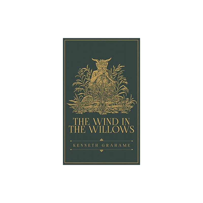 The Wind in the Willows: The Original 1908 Edition