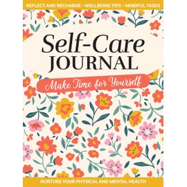 Self-Care Journal: Make Time for Yourself (Quiet Fox Designs) Nurture Your Wellbeing, Encourage Personal Growth, and Practice Gratitude and Positive Thinking for Your Mental Health