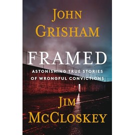 Framed: Astonishing True Stories of Wrongful Convictions