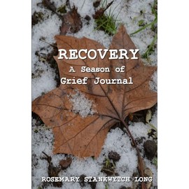 Recovery: A Season of Grief Journal