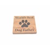 Worlds Best Dog Father Solid Oak Coaster. Ideal Present from