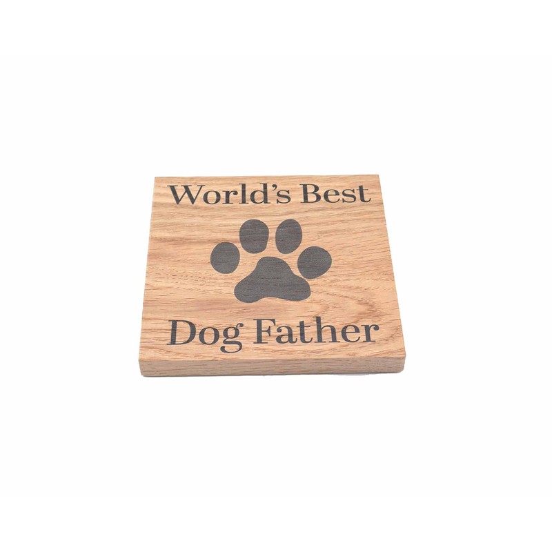 Worlds Best Dog Father Solid Oak Coaster. Ideal Present from