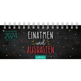Mini-Tischkalender Einatmen und ausrasten 2024: Praktischer Terminplaner mit Wochenkalendarium mit witzigen Sprüchen