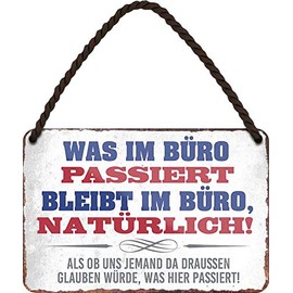 Tin Signs Funny Saying "Was im Büro PASSIERT" Decorative Hanging Sign Door Work Sign House Entrance Hanging Sign for Shop Shop Funny Gift for Birthday or Christmas 18 x 12 cm