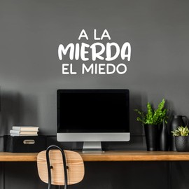 Vinyl Wall Art Decal - A La Mierda El Miedo - 15.4" x 25" - Trendy Inspirational Sarcastic Positive Mexican Spanish Quote Sticker for Office Storefront Coffee Shop Bedroom Decor (White)