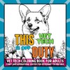Vet Tech Coloring Book: Funny Veterinary Technician Quotes - Stress