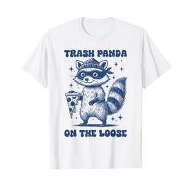 Funny Trash Panda On the Loose Raccoon Pizza Lover T-Shirt