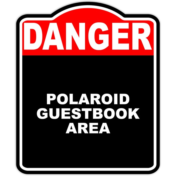 POLAROID GUESTBOOK AREA Danger Red Black Aluminum Composite Sign 15