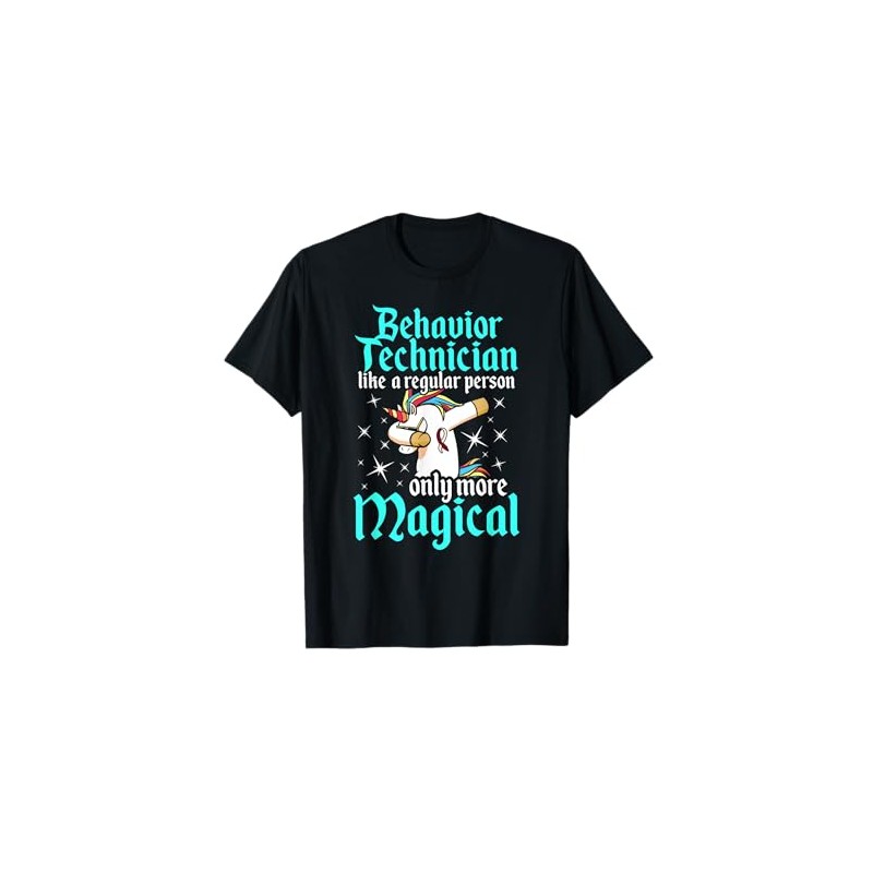 Behavior Technician Magical Behavioral Tech RBT T-Shirt