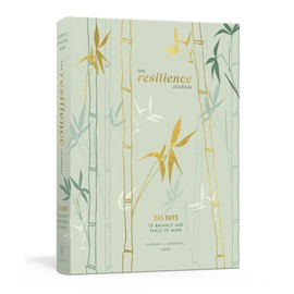 The Resilience Journal: 365 Days to Balance and Peace of Mind