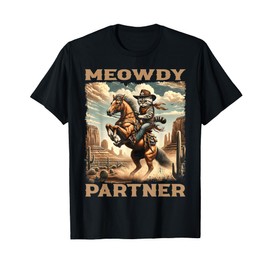 Meowdy Partner Cowboy Cat Howdy Meme WildWest Country Poster T-Shirt