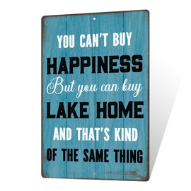 Putuo Decor Lake House Decor for Home Vintage Lake Metal Signs You Can’t Buy Happiness But You Can Buy A Lake Home And That’S Kind Of The Same Thing Tin Sign For Lake House Wall Decor 12x8 Inches