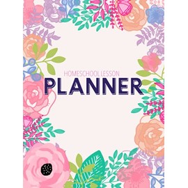 Homeschool Lesson Planner: Undated Organizer for Distance Learning Home School Parents & Tutors