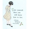 Mary Engelbreit Goethe-TRUST YOURSELF KNOW LIVE-Handcraft