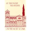 On the Holy Icons - Popular Patristics Series Volume 6