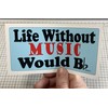 Life Without Music Would B Flat - Music-Themed Funny Bumper
