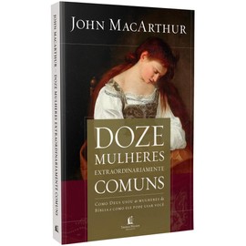 Doze Mulheres Extraordinariamente Comuns (Em Portugues do Brasil)