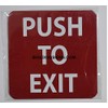 PUSH TO EXIT SIGN (RED/white letters,4 X 4 inch,1 PC)