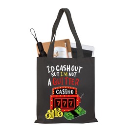 BDPWSS Casino Tote Bag Funny Gambler Gift Casino Lover Gift I'd Cash Out But I'm Not a Quitter Slot Machine Gambling Pouch (Not Quitter BLTG CA)