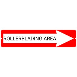 ROLLERBLADING AREA Red Right Arrow 24 x 6 inch Aluminum Composite Sign