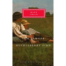 Tom Sawyer and Huckleberry Finn (Everyman's Library)