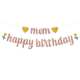 Rose Gold Glitter Mom Happy Birthday Banner - Mother's Birthday Party Decorations - Mommy Women's Bday Party Supplies