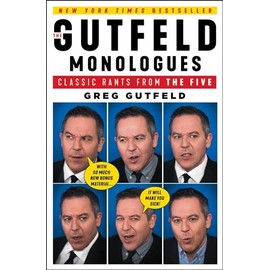 The Gutfeld Monologues: Classic Rants from the Five