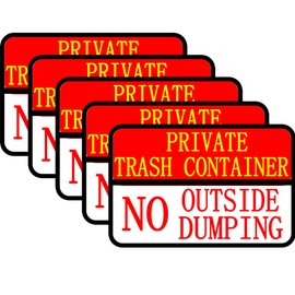 Top label No Dumping Sign, 5X7 Inch Private Trash Container No Outside No dumping Warning Stickers, 10 Pcs Per Pack