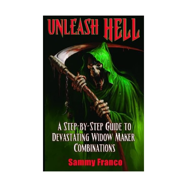 Unleash Hell: A Step-by-Step Guide to Devastating Widow Maker Combinations