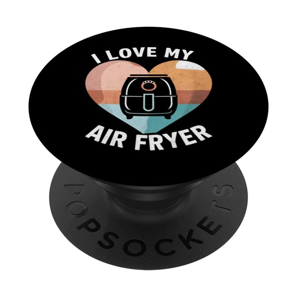 I Love My Air Fryer Okay Product PopSockets Swappable PopGrip