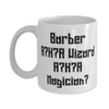 Unique Barber 11oz 15oz Mug, Barber A.K.A Wizard A.K.A Magician,