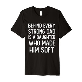 Funny Dad Father Gifts Men from Daughter Daddy Father's Day Premium T-Shirt