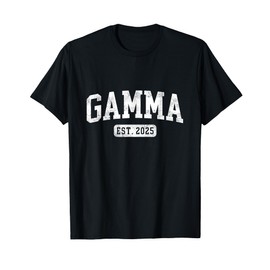 Gamma Est 2025 Promoted To Gamma Announcement T-Shirt