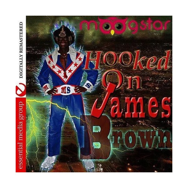 MOOGSTAR - HOOKED ON JAMES BROWN NEW CD