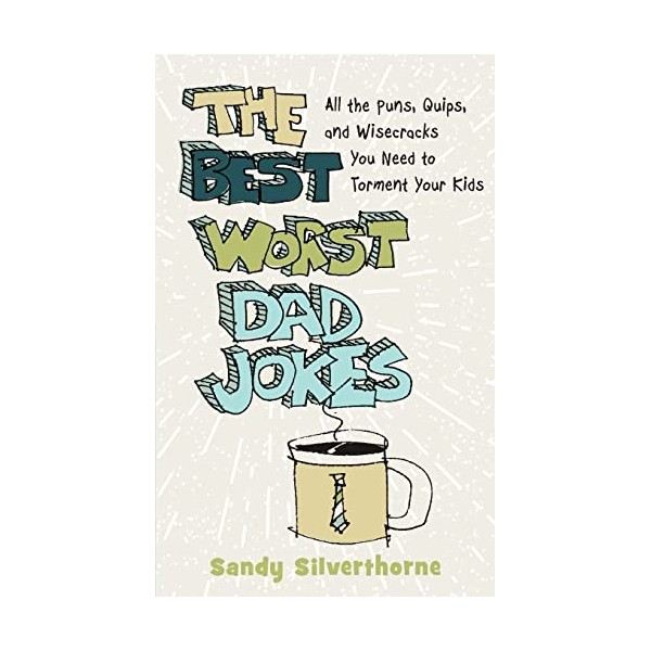 Best Worst Dad Jokes
