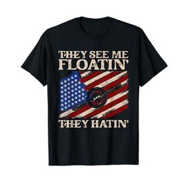 They See Me Floatin They Hatin One Wheel Electric Skateboard T-Shirt