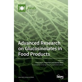 Advanced Research on Glucosinolates in Food Products