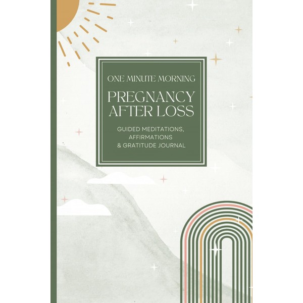One Minute Morning | Pregnancy After Loss | Guided Meditations,