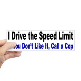 CafePress I Drive The Speed Limit 10"x3" Rectangle Vinyl Bumper Sticker Car Decal