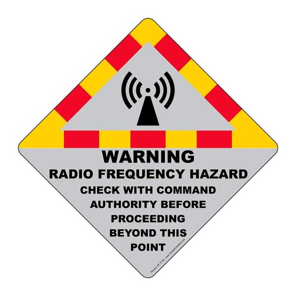 ComplianceSigns.com Warning Radio Frequency Hazard Check with Command Authority Before