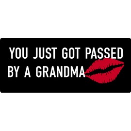 You just got passed by a grandma bumper, funny, humorous, joke, I Make Decals, 3 inch x 7.14 inch, Hard Hat, phone, tool, lunch, box, Vinyl, Decal, Sticker