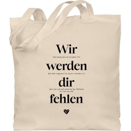 Shirtracer - Cotton Bag - Colleagues - Bags - Wir werden Dir fehlen I Retirement Gift Ideas Farewell Colleague Gifts for Leaving Colleague Gift Job Change Gift Retirement, 1 natural white, Unit size