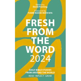 Fresh from The Word 2024: Daily Bible Studies from Around the World